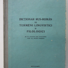 DICTIONAR RUS - ROMAN DE TERMENI LINGVISTICI SI FILOLOGICI , sub conducerea lui VICTOR VASCENCO , 1970