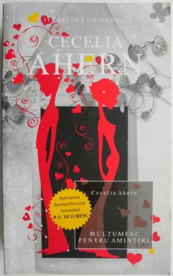 Multumesc pentru amintiri &ndash; Cecelia Ahern