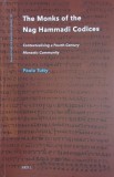Carte straina: The Monks of the Nag Hammadi Codices, Autor Paula Tutty, Limba Engleza