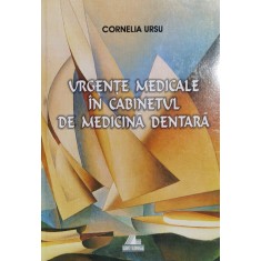 Urgente Medicale In Cabinetul De Medicina Dentara - Cornelia Ursu , X220