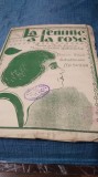 PARTITURA VECHE RARA CU MUZICA CABARET LA FEMME LA ROSE VANDUTA IN BUCURESTI NIN JURUL ANULUI 1920