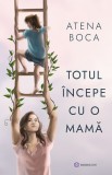 Totul incepe cu o mama - Bookzone