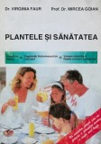 Cumpara ieftin Plantele si sanatatea - 1996 - Virginia Faur (BF135)