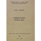 Literatura populară - 1982 - Petru Caraman (AC336)