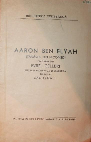 Biblioteca Evreeasca - AARON BEN ELYAH ( TANARUL DIN NICOMED ) -