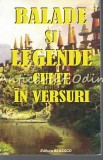 Balade si Legende Culte in Versuri - G. Zarafu, Editura Blassco, Bucuresti, Folclor, Carte in Romana
