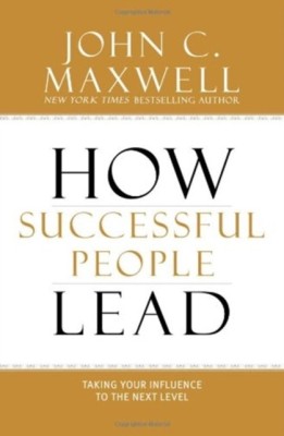 How Successful People Lead: Taking Your Influence to the Next Level foto