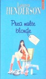 PREA MULTE BLONDE-LAUREN HENDERSON-341591