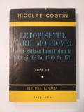 Nicolae Costin - Letopisețul Țării Moldovei de la zidirea... (ed. Const. A. Stoide &amp; I. Lăzărescu; 1976)
