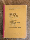 Indicatii metodice privind organizarea sedintelor de instructie tactica..., 1972, stare buna / R3P3S