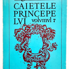 Eugen Barbu - Caietele Princepelui ( vol. VII )