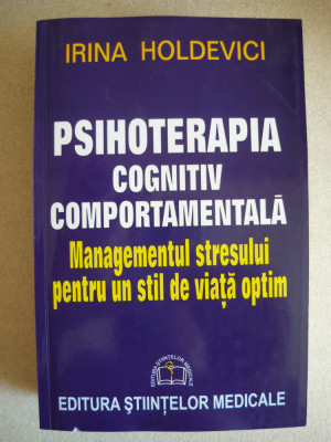 IRINA HOLDEVICI - PSIHOTERAPIA COGNITIV COMPORTAMENTALA - 2005 foto