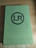 Liviu Rebreanu - Opere 15: Metropole. Amalgam (Editura Minerva, 1991; editie critica de Niculae Gheran) - FARA supracoperta