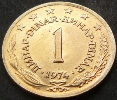 Moneda 1 DINAR - RSF YUGOSLAVIA, anul 1974 *cod 1556 = UNC foto