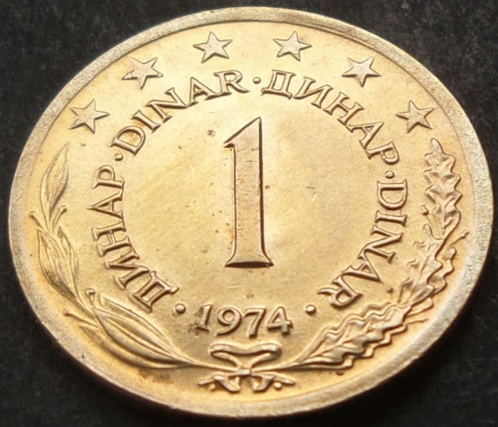 Moneda 1 DINAR - RSF YUGOSLAVIA, anul 1974 *cod 1556 = UNC