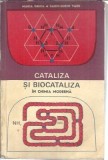 Cumpara ieftin Cataliza si biocataliza in chimia moderna - Maria Gruia, Sabin Sorin Vasu