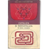 Cataliza si biocataliza in chimia moderna - Maria Gruia, Sabin Sorin Vasu