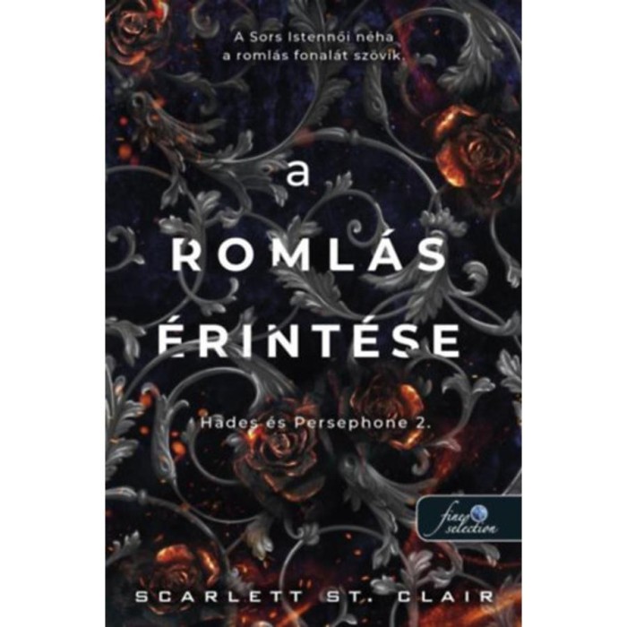 A roml&aacute;s &eacute;rint&eacute;se - Hades &eacute;s Persephone 2. - Scarlett St. Clair