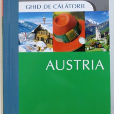 AUSTRIA - GHID DE CALATORIE de BRENT GREGSTON , 2010