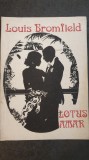 Lotus Amar, Louis Bromfield, 1991, 240 pagini