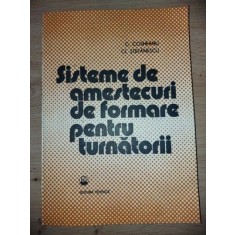 Sisteme de amestecuri de formare pentru turnatori- C. Cosneanu, C. Stefanescu