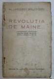 REVOLUTIA DE MAINE ... - INCERCARI LITERARE ASUPRA CRIZEI NOASTRE MORAL- SOCIALE DE AZI de AL. LASCAROV - MOLDOVANU , 1925