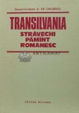 Cumpara ieftin Transilvania. Stravechi pamint romanesc - 1984 - Ilie Ceausescu (H72)