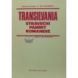 Transilvania. Stravechi pamint romanesc - 1984 - Ilie Ceausescu (H72)