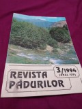 REVISTA PADURILOR NR 3 /1994