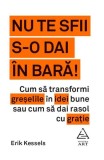 Nu te sfii s-o dai in bara!, ART