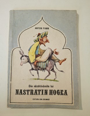 Din nazdravaniile lui Nastratin Hogea de Anton Pann foto