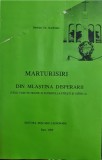 MARTURISIRI DIN MLASTINA DISPERARII DUMITRU GH BORDEIANU PARIS 1992 LEGIONAR 220