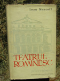 Ioan Massoff - Teatrul romanesc VOL 1 CARTONATA