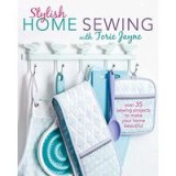 Stylish Home Sewing with Torie Jayne
