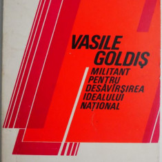 Vasile Goldis militant pentru desavarsirea idealului national – Gheorghe Sora (Cu autograf Gh. Sora)