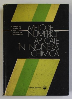 METODE NUMERICE APLICATE IN INGINERIA CHIMICA de V. MARINOIU ...C. MARINESCU , 1986 foto