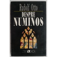 Despre numinos &ndash; Rudolf Otto