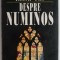 Despre numinos &ndash; Rudolf Otto