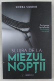 SLUJBA DE LA MIEZUL NOPTII de SIERRA SIMONE , 2019