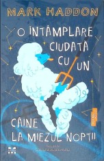 O INTAMPLARE CIUDATA CU UN CAINE LA MIEZUL NOPTII-MARK HADDON-331128