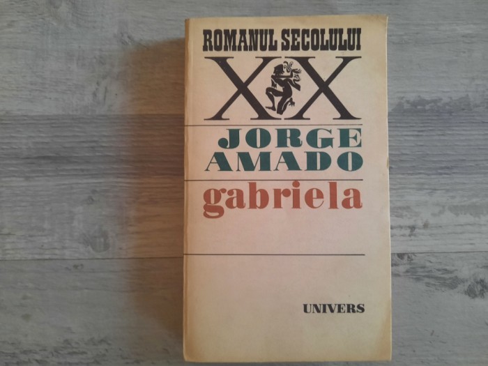Gabriela (Cronica unui oras de provincie) de Jorge Amado
