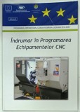 INDRUMAR IN PROGRAMAREA ECHIPAMENTELOR CNC de LESYA SHKITSA ... CRISTIAN BARZ , 2023