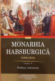 Monarhia habsburgica (1848-1918) volumul 4 Problema confesionala