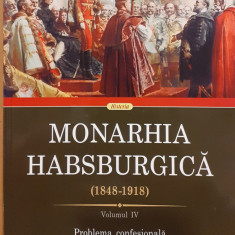 Monarhia habsburgica (1848-1918) volumul 4 Problema confesionala