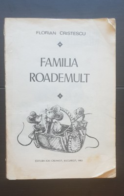 Familia Roademult - Florian Cristescu (ilustrații Silvia Colfescu) foto