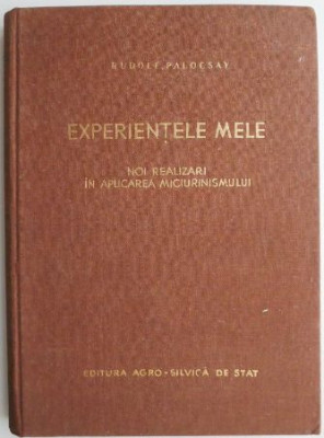 Experientele mele. Noi realizari in aplicarea miciurinismului &amp;ndash; Rudolf Palocsay foto