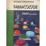 FARMACOLOGIE - MICHAELA CONSTANTINIDI - PENTRU INVATAMANTUL SANITAR