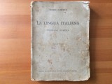 la lingua italiana enzo loreti edizione romena volume primo edizioni della'instituto di cultura italiana in romania 1939 / 232 pagini
