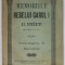 MEMORIILE REGELUI CAROL I AL ROMANIEI ( DE UN MARTOR OCULAR ) , VOLUMUL X , EDITIE DE INCEPUT DE SECOL XX