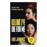 Killing Eve : Die for Me